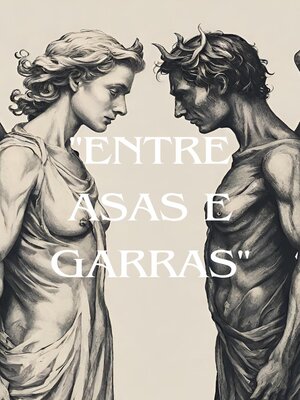 cover image of "Entre Asas e Garras"